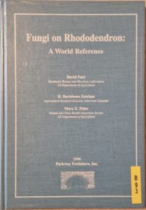 B0093 – Fungi on Rhododendron, A World Reference