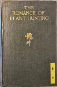 B0110 – The Romance Of Plant Hunting