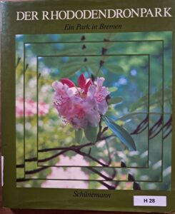 H28 – Der Rhododendronpark – ein park in Bremen