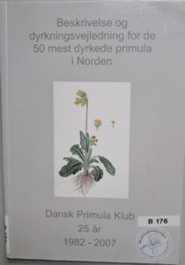 B0176 – Beskrivelse og dyrkningsvejledning for de 50 mest dyrkede primula i Norden